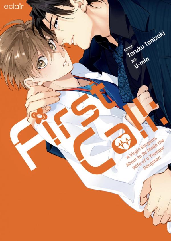 First Call: A Virgin Surgeon, About to Be Made the Wife of a Younger Gangster!