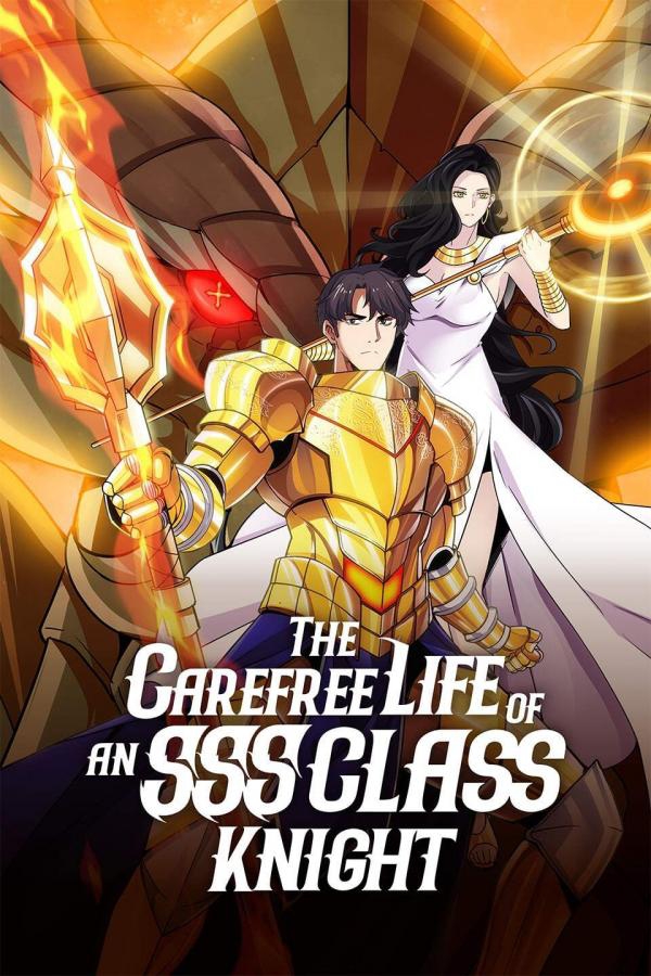 The Carefree Life of an SSS-Class Knight