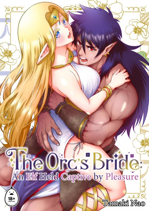 The Orc's Bride: An Elf Held Captive by Pleasure The Orc's Bride: An Elf Held Captive by Pleasure