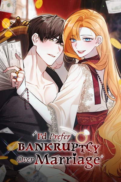 I'd Prefer Bankruptcy Over Marriage (Mature) [Official]