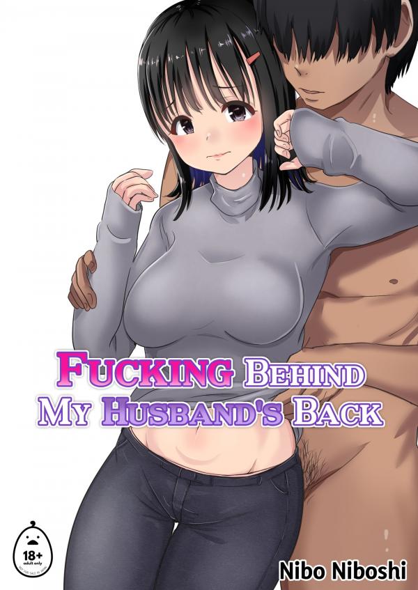 Fucking Behind My Husband's Back Fucking Behind My Husband's Back